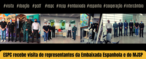 ESPC recebe visita de representantes da Embaixada Espanhola e MJSP